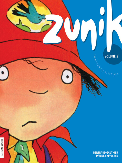 Title details for Zunik, volume 5 by Bertrand Gauthier - Available